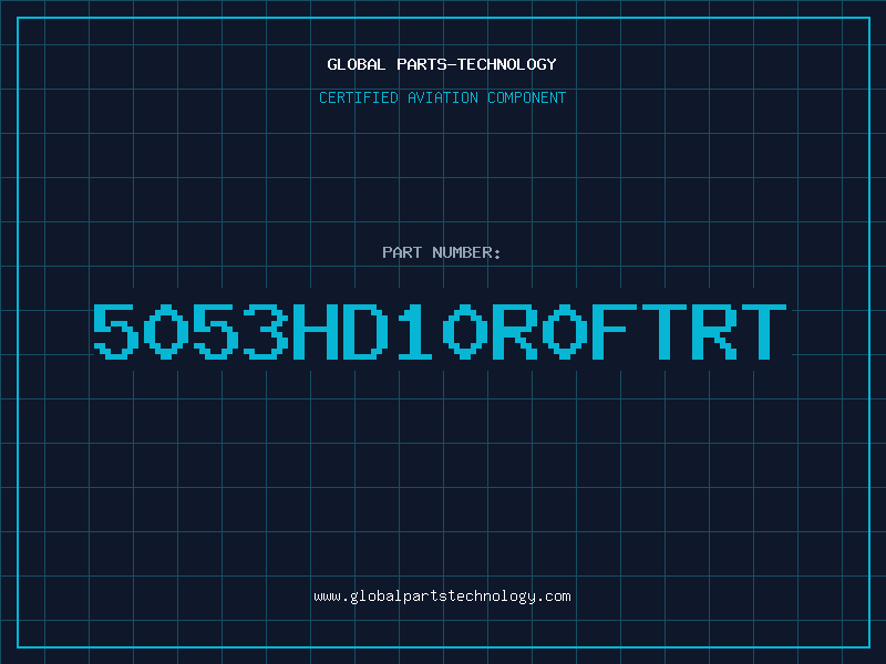 Aviation Part 5053HD10R0FTRT