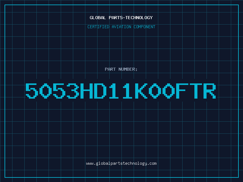 Aviation Part 5053HD11K00FTR