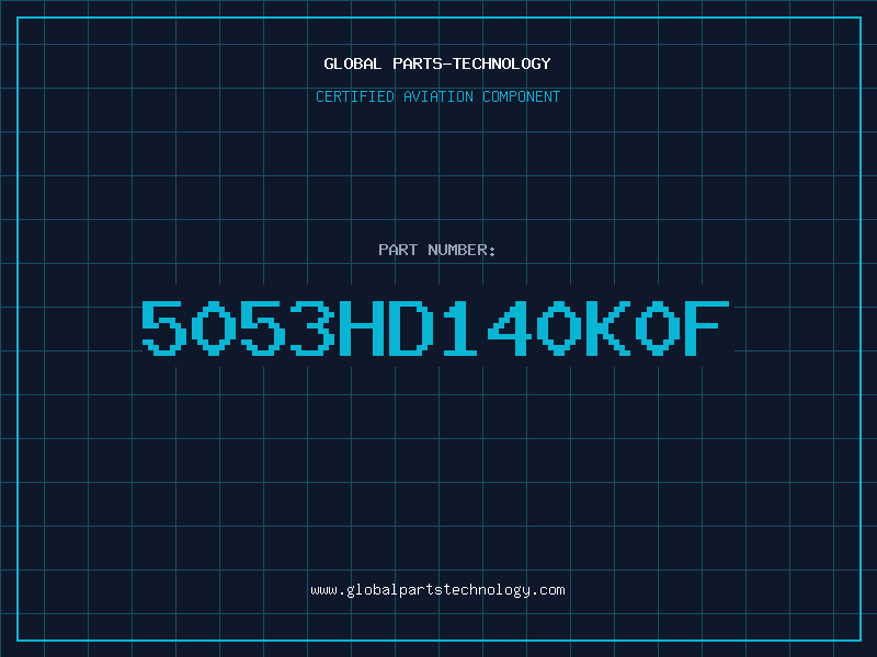 Aviation Part 5053HD140K0F
