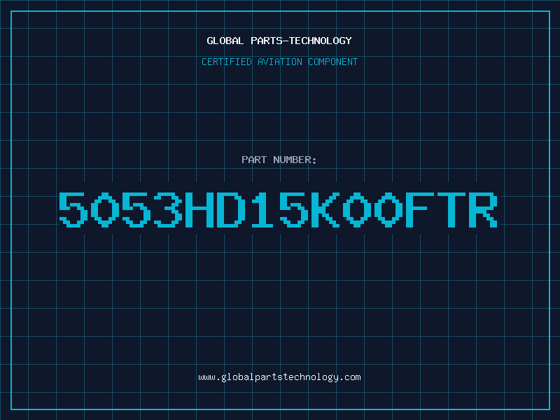 Aviation Part 5053HD15K00FTR