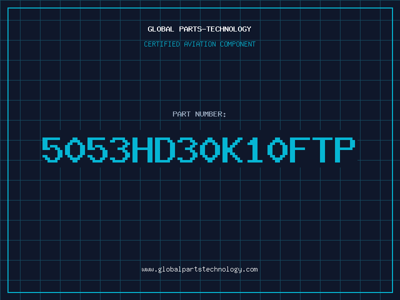 Aviation Part 5053HD30K10FTP