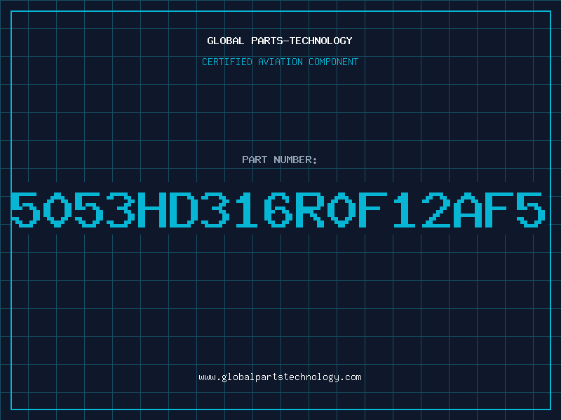 Aviation Part 5053HD316R0F12AF5