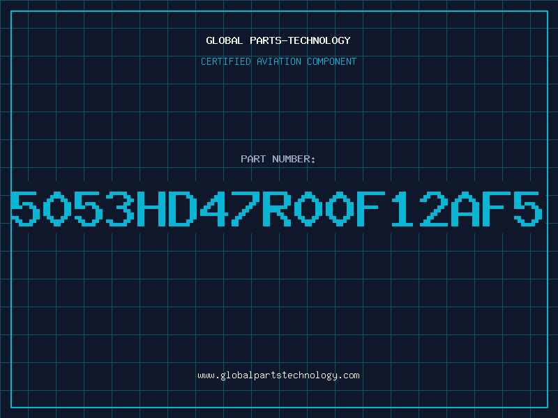 Aviation Part 5053HD47R00F12AF5
