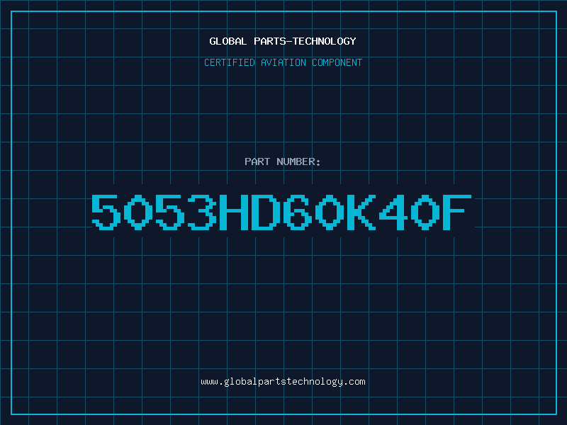 Aviation Part 5053HD60K40F