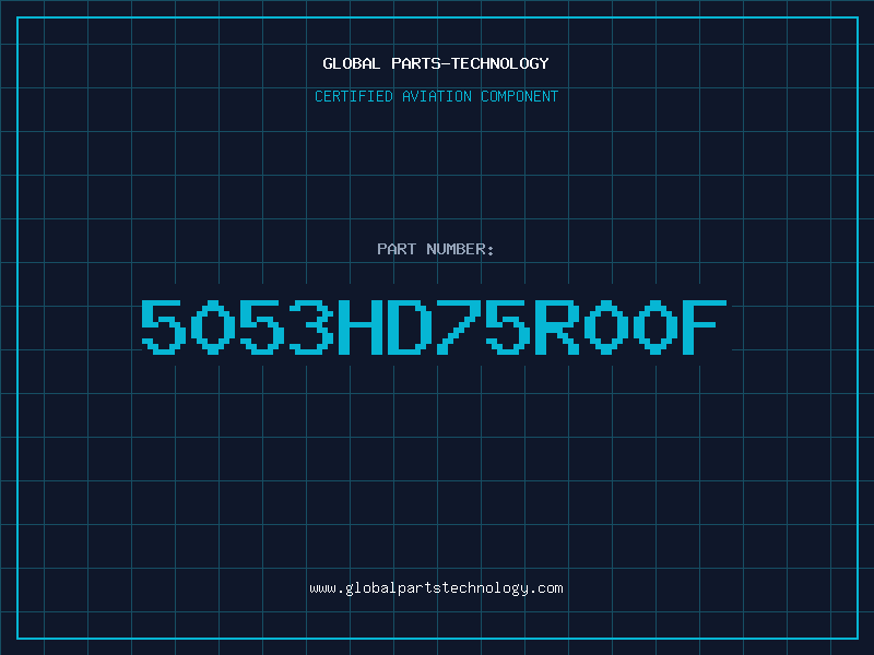 Aviation Part 5053HD75R00F