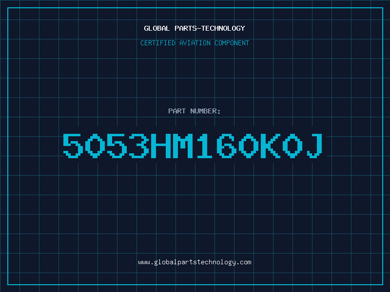 Aviation Part 5053HM160K0J