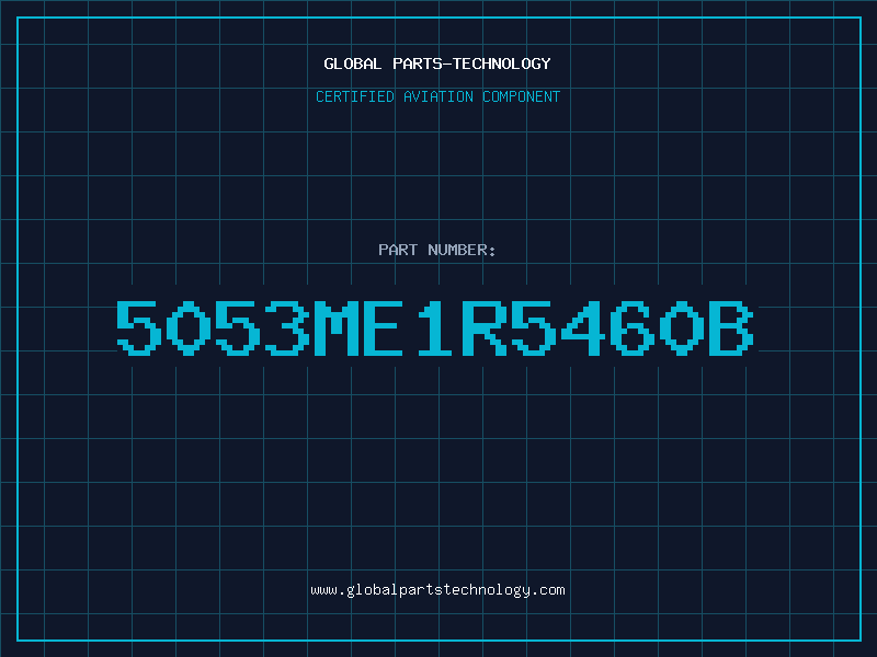 Aviation Part 5053ME1R5460B