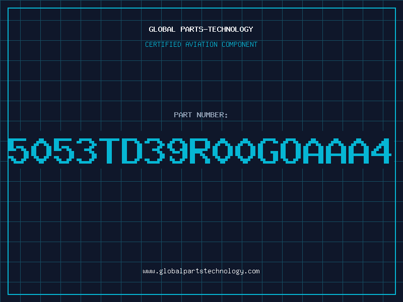 Aviation Part 5053TD39R00GOAAA4