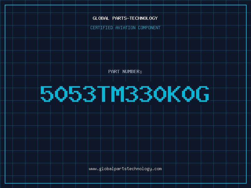 Aviation Part 5053TM330K0G