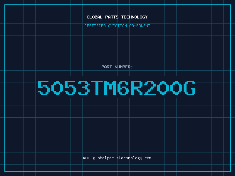 Aviation Part 5053TM6R200G