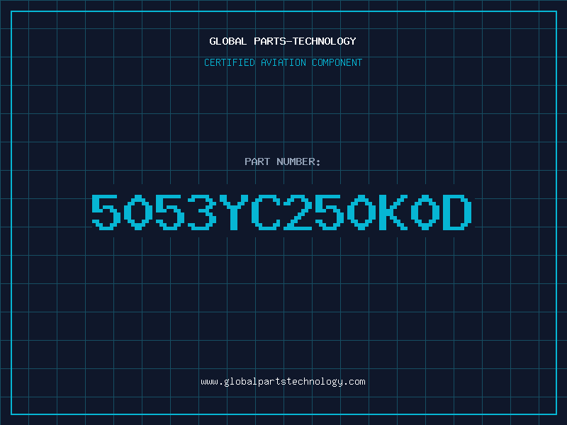 Aviation Part 5053YC250K0D