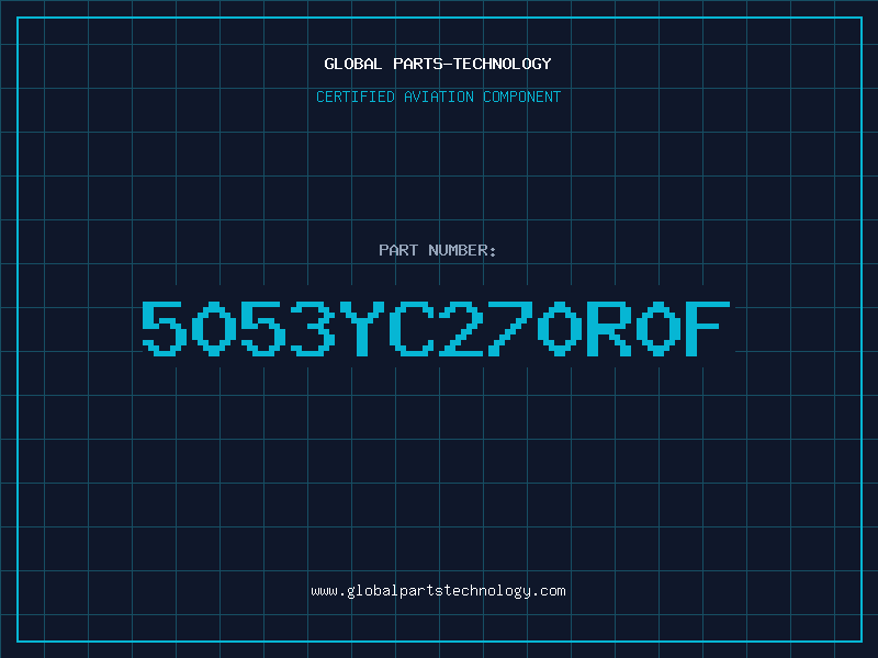 Aviation Part 5053YC270R0F