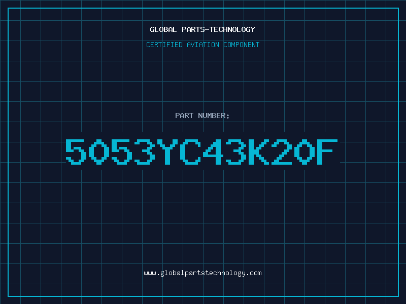 Aviation Part 5053YC43K20F