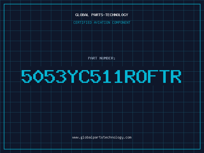 Aviation Part 5053YC511ROFTR