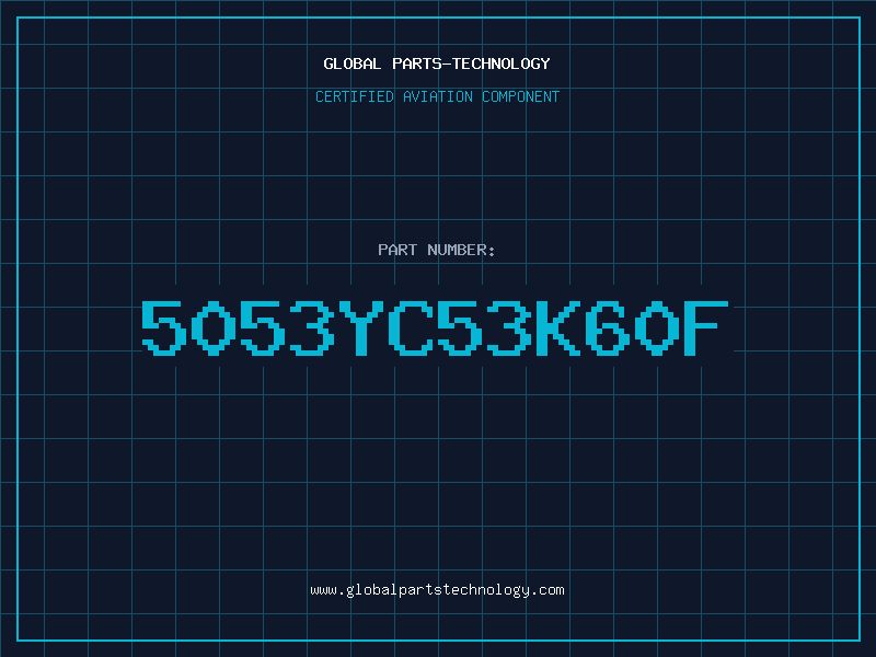 Aviation Part 5053YC53K60F