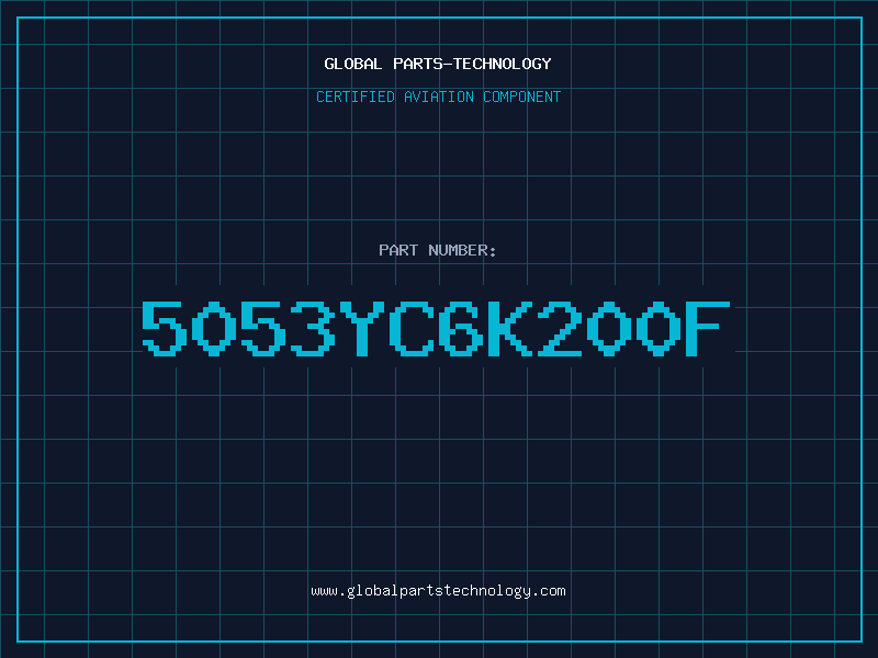Aviation Part 5053YC6K200F