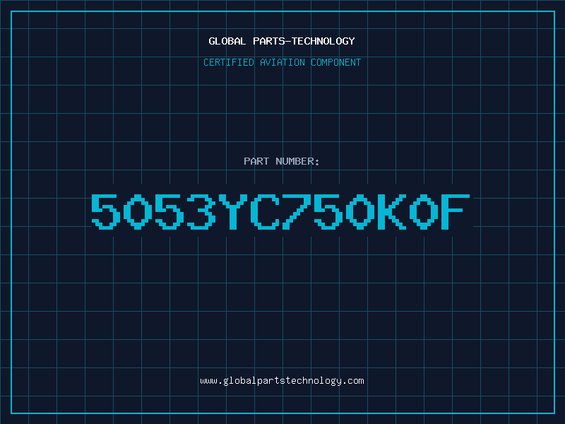 Aviation Part 5053YC750K0F