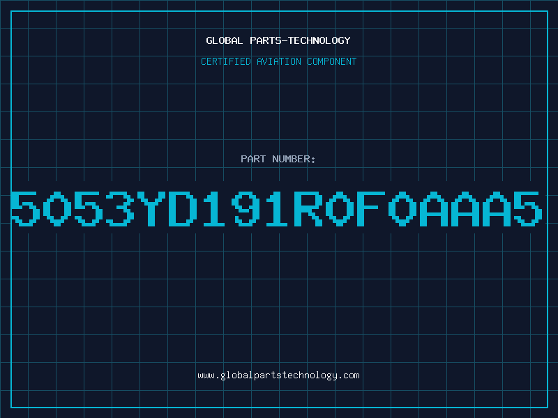 Aviation Part 5053YD191R0F0AAA5