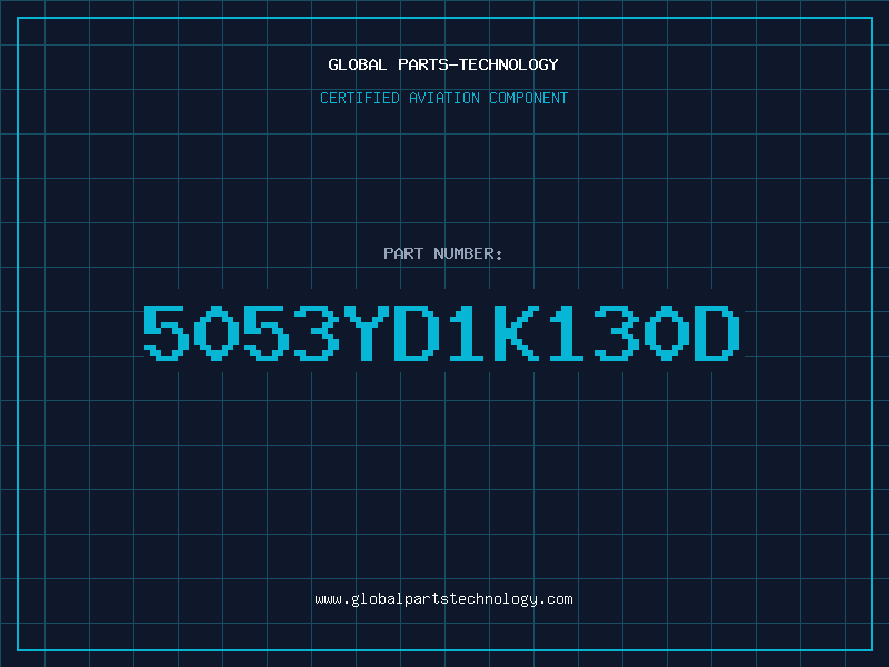 Aviation Part 5053YD1K130D