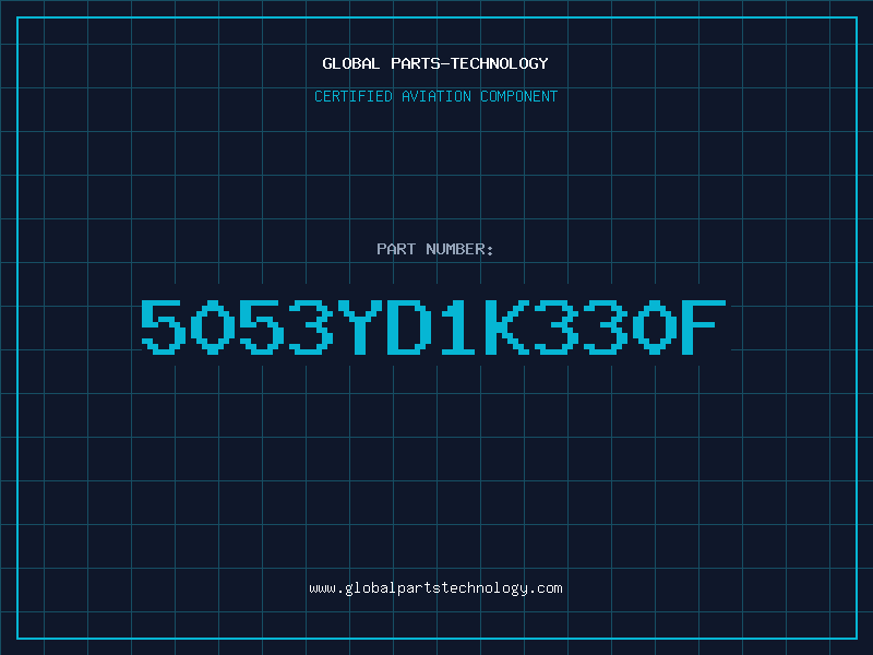 Aviation Part 5053YD1K330F
