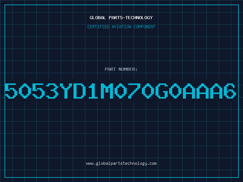 Aviation Part 5053YD1M070G0AAA6