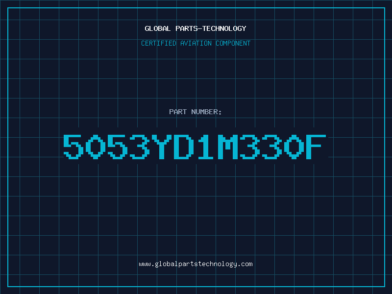 Aviation Part 5053YD1M330F