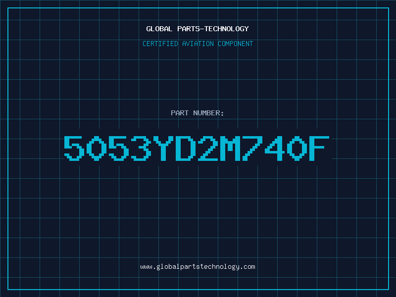 Aviation Part 5053YD2M740F