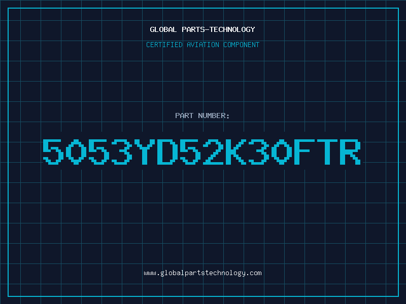 Aviation Part 5053YD52K30FTR
