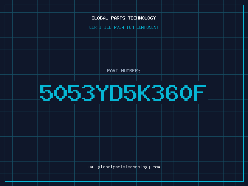 Aviation Part 5053YD5K360F