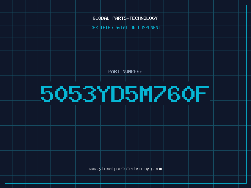Aviation Part 5053YD5M760F