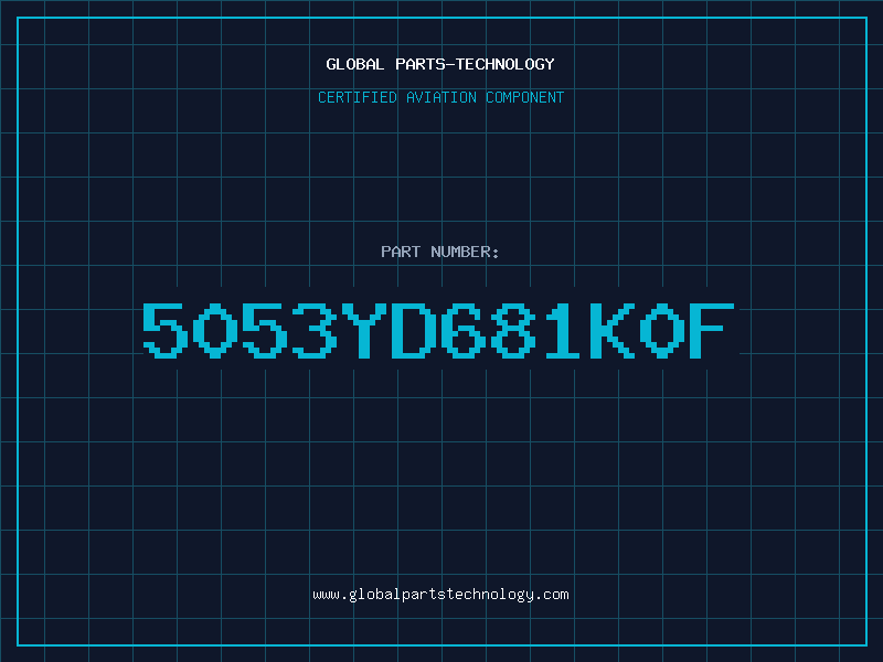 Aviation Part 5053YD681K0F