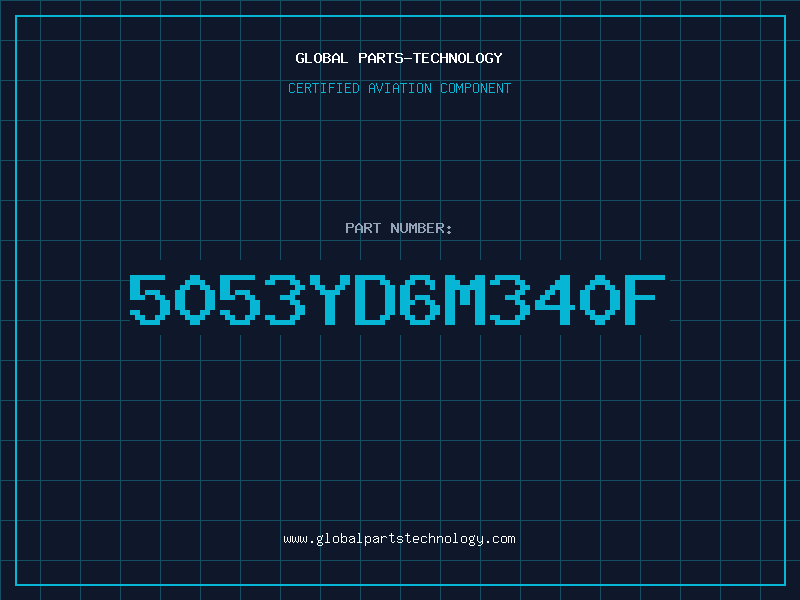 Aviation Part 5053YD6M340F