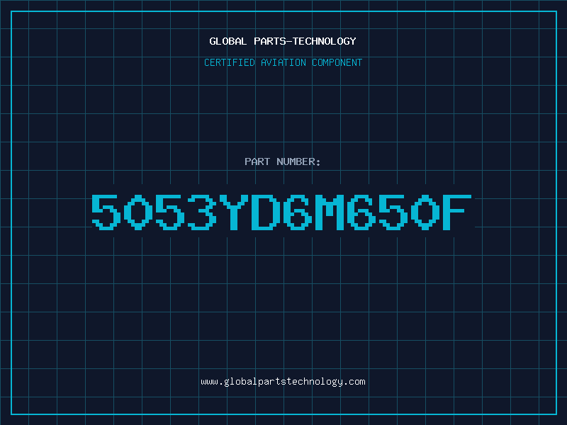 Aviation Part 5053YD6M650F