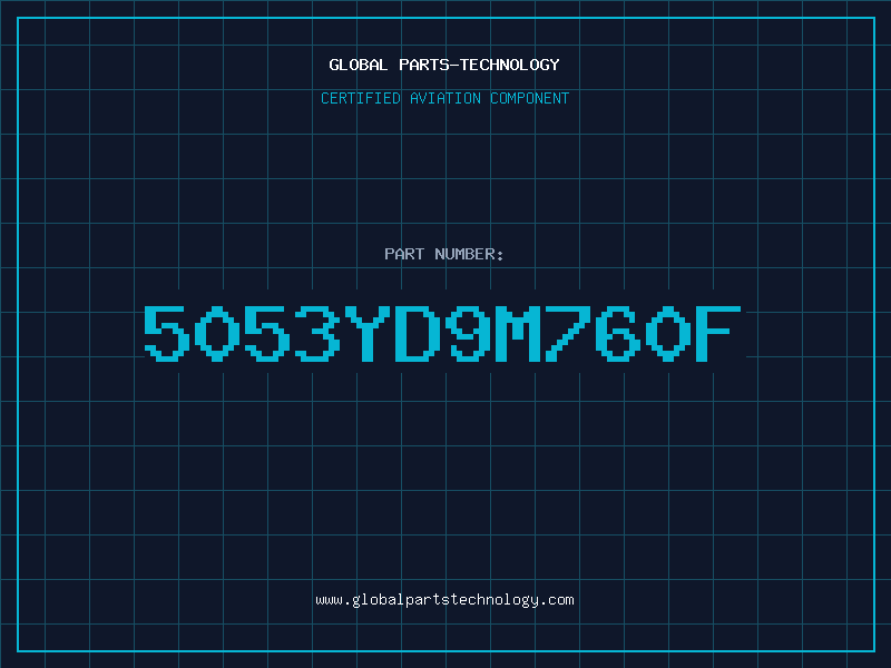 Aviation Part 5053YD9M760F