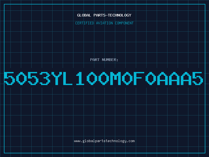 Aviation Part 5053YL100M0F0AAA5