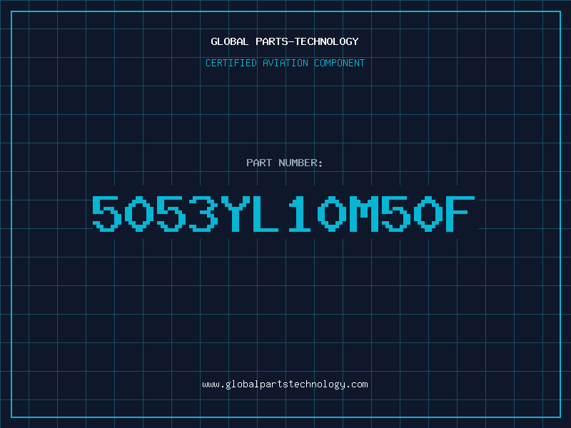 Aviation Part 5053YL10M50F