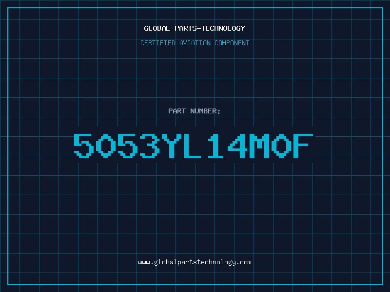 Aviation Part 5053YL14M0F
