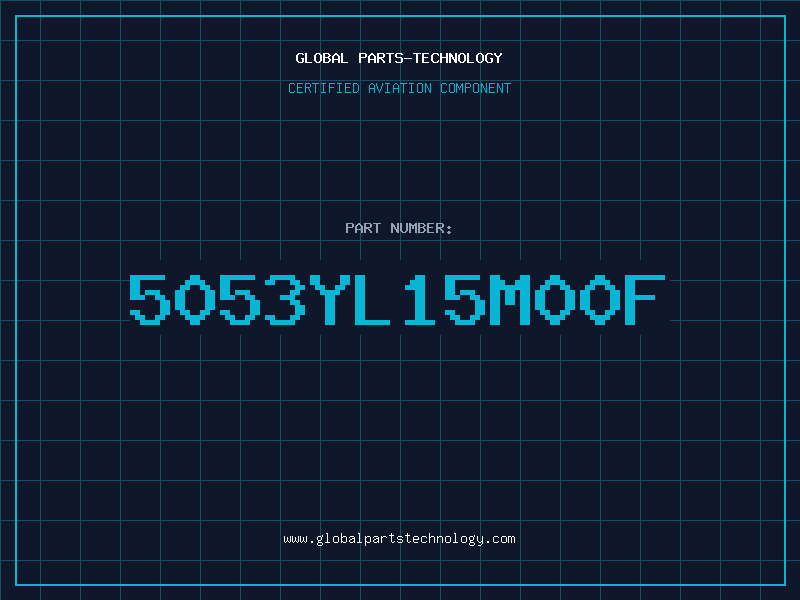 Aviation Part 5053YL15M00F