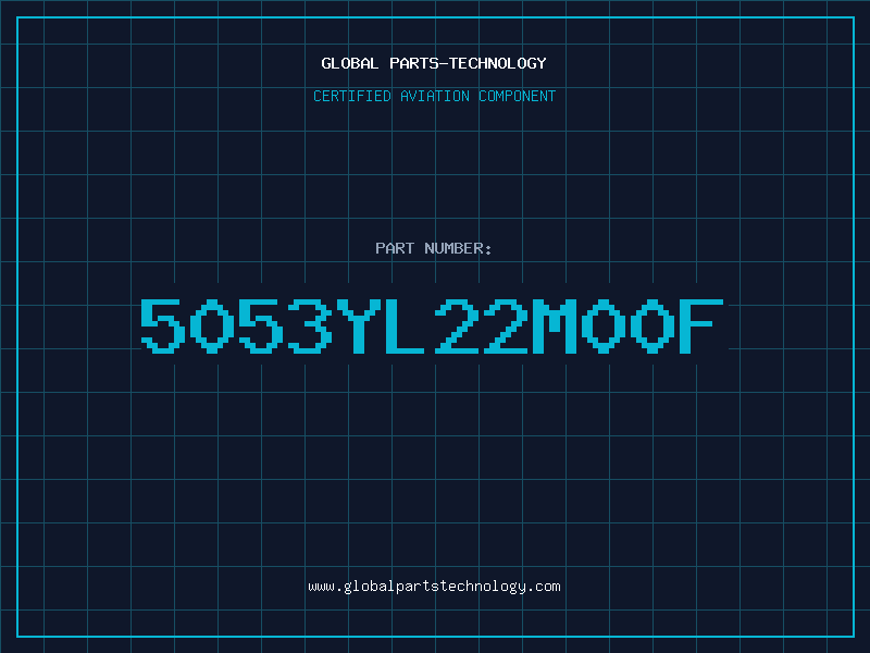 Aviation Part 5053YL22M00F