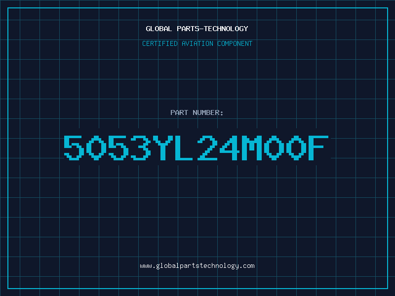 Aviation Part 5053YL24M00F
