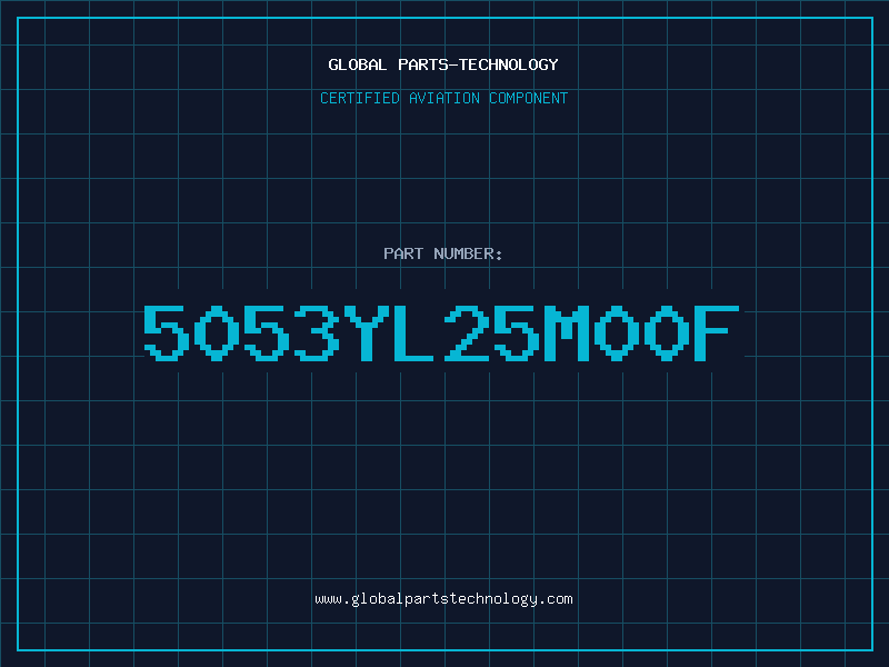 Aviation Part 5053YL25M00F