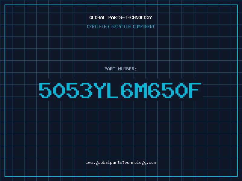 Aviation Part 5053YL6M650F