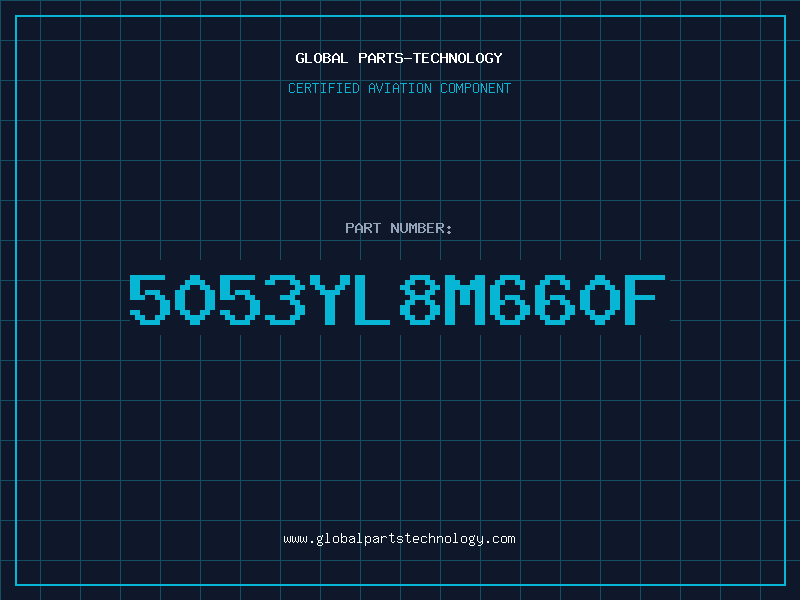 Aviation Part 5053YL8M660F