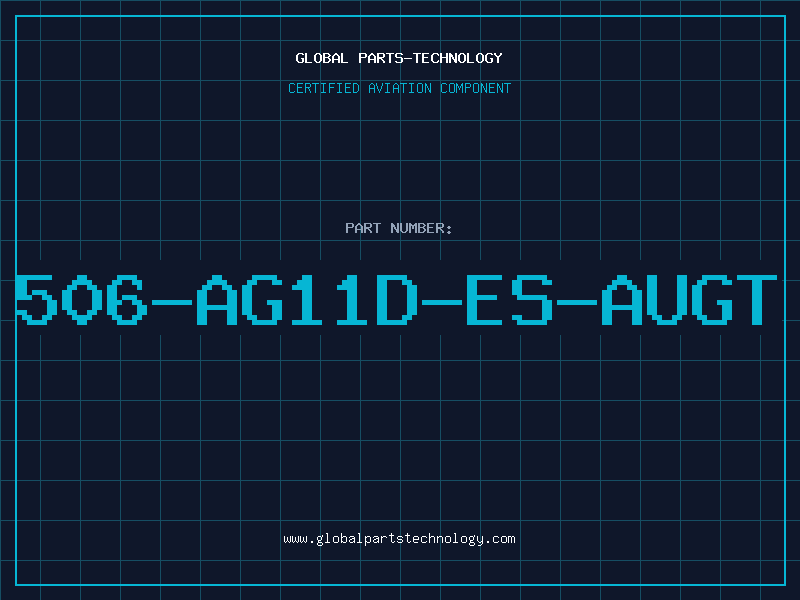 Aviation Part 506-AG11D-ES-AUGT
