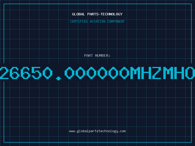 Aviation Part 50606-26650.000000MhzMHO+26FAD