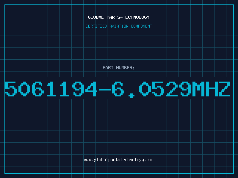 Aviation Part 5061194-6.0529MHZ