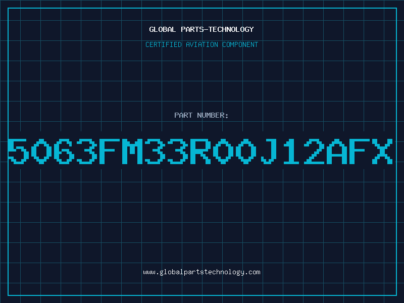 Aviation Part 5063FM33R00J12AFX