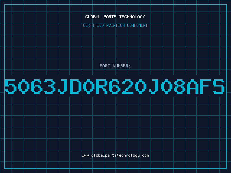 Aviation Part 5063JD0R620J08AFS