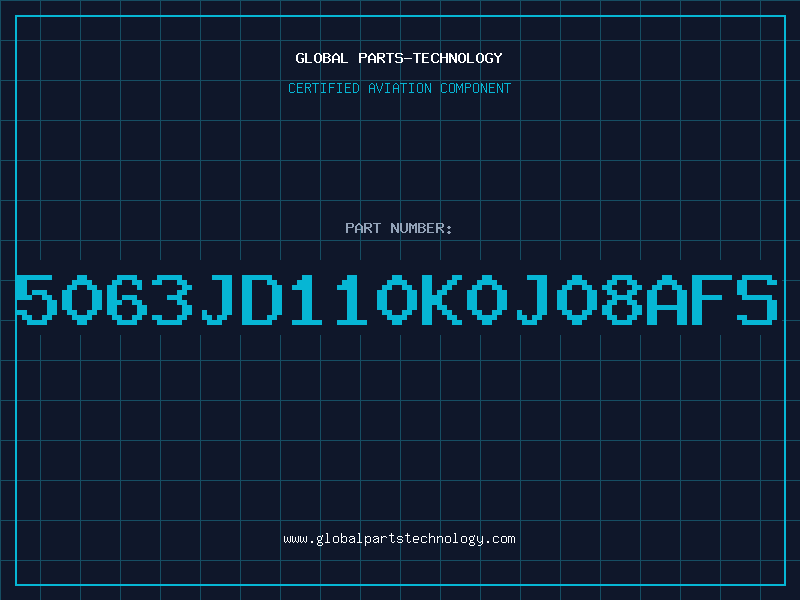 Aviation Part 5063JD110K0J08AFS