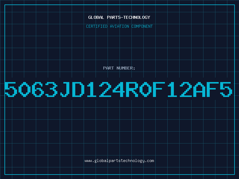 Aviation Part 5063JD124R0F12AF5